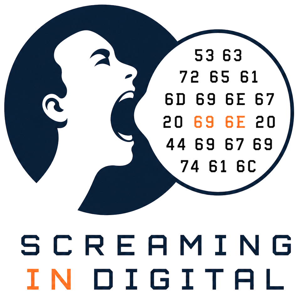 Screaming in Digital